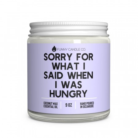 Sorry for what I said when I was hungry Candle